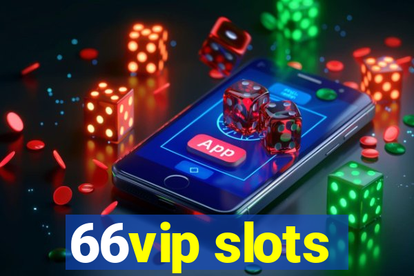 66vip slots